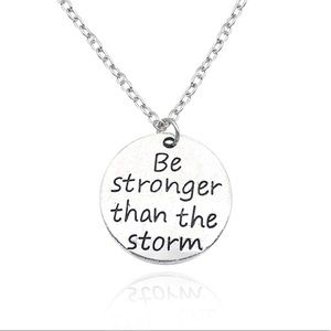 Be stronger than the storm motivational necklace